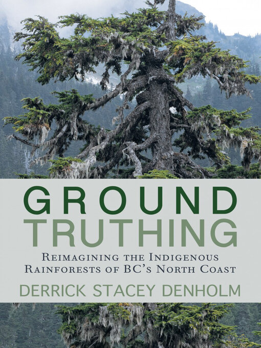 Title details for Ground-Truthing by Derrick Stacey Denholm - Available